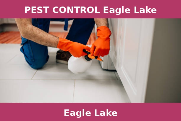 PEST CONTROL Eagle Lake